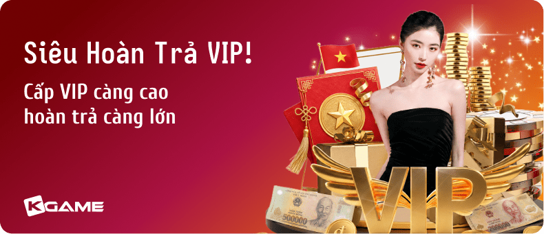 Chương trình hoàn trả VIP KGAME